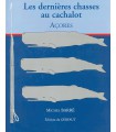 Les dernières chasses au cachalot