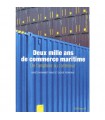 Deux mille ans de commerce maritime