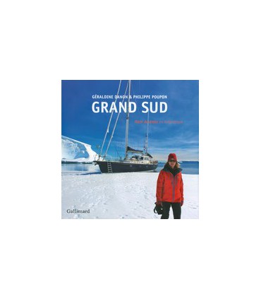 Grand Sud. Fleur Australe en Antarctique