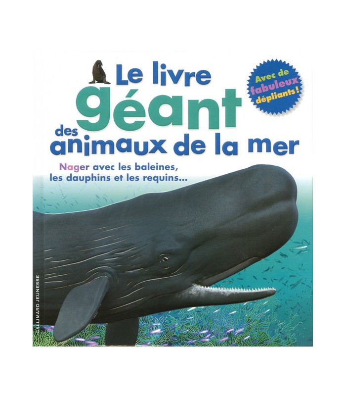 Le livre géant des animaux de la mer Le livre géant des animaux de la mer