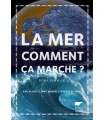 La Mer, comment ça marche ?