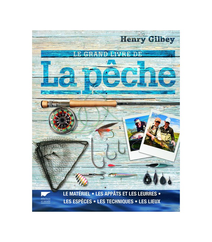 Le grand livre de la pêche Le grand livre de la pêche