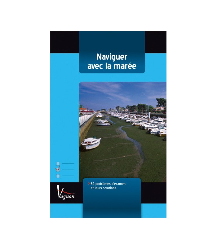 Naviguer avec la marée Naviguer avec la marée