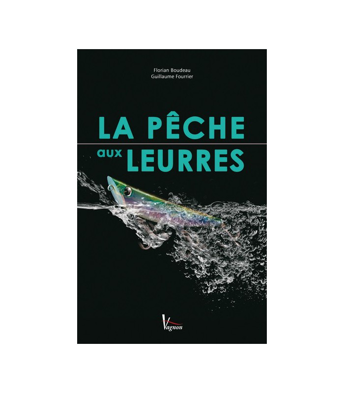 La pêche aux leurres La pêche aux leurres