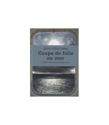Coups de folie en mer