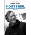 Moitessier, le long sillage d'un homme libre