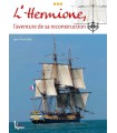 L'hermione - L'aventure de sa reconstruction