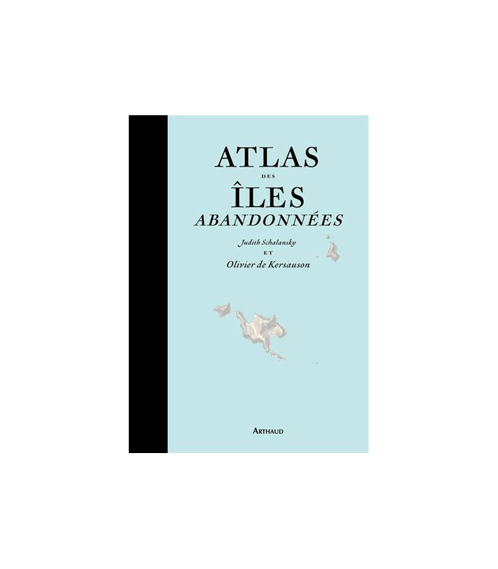 Atlas des îles abandonnées Atlas des îles abandonnées