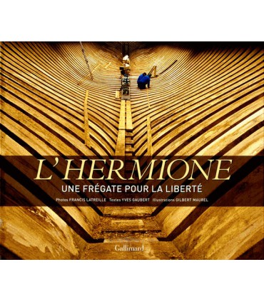 L'hermione – une frégate pour la liberté