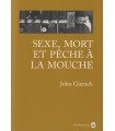 Sexe, mort et pêche à la mouche