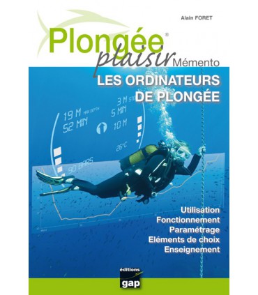 Plongée Plaisir Mémento Les ordinateurs de plongée