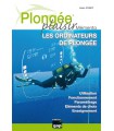 Plongée Plaisir - Mémento Les ordinateurs de plongée