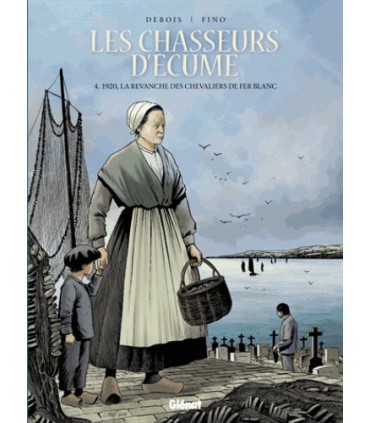 Les chasseurs d'écume (Tome 4)
