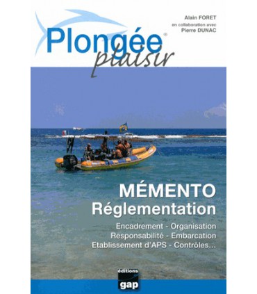 Plongée Plaisir Mémento règlementation