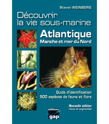 Découvrir la vie sous-marine Atlantique Manche Mer du Nord