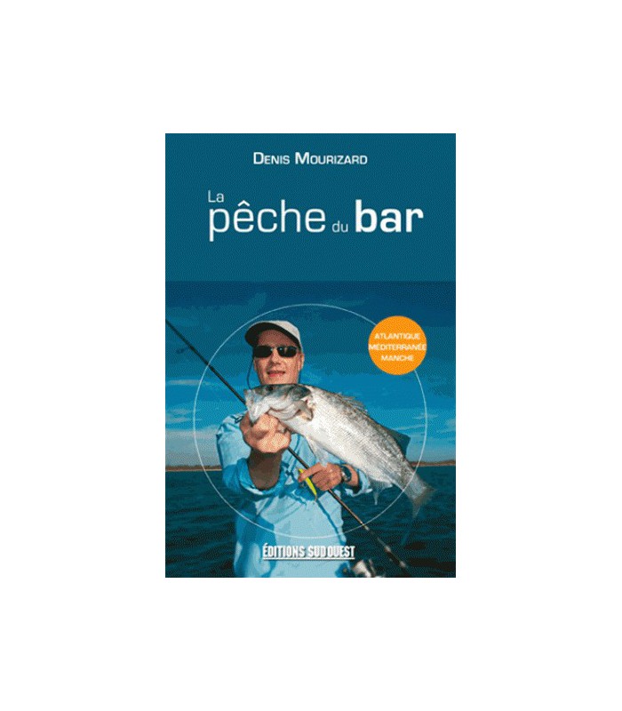 La pêche du bar La pêche du bar