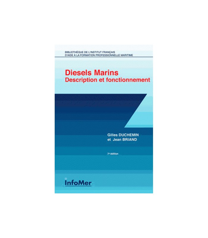 Diesels marins : description et fonctionnement Diesels marins : description et fonctionnement