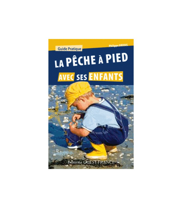 La pêche à pied avec ses enfants La pêche à pied avec ses enfants