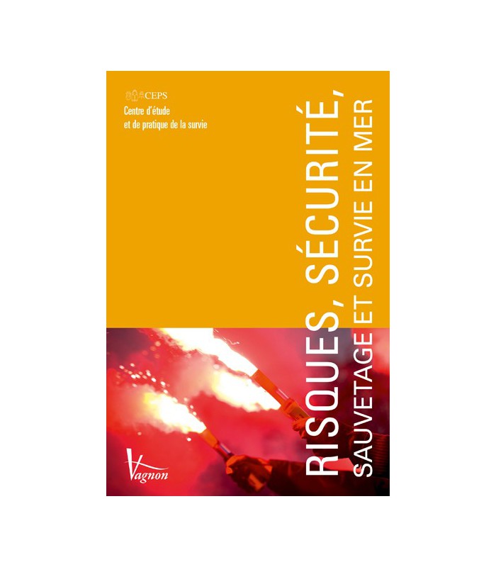 Sécurité, survie et sauvetage en mer Sécurité, survie et sauvetage en mer
