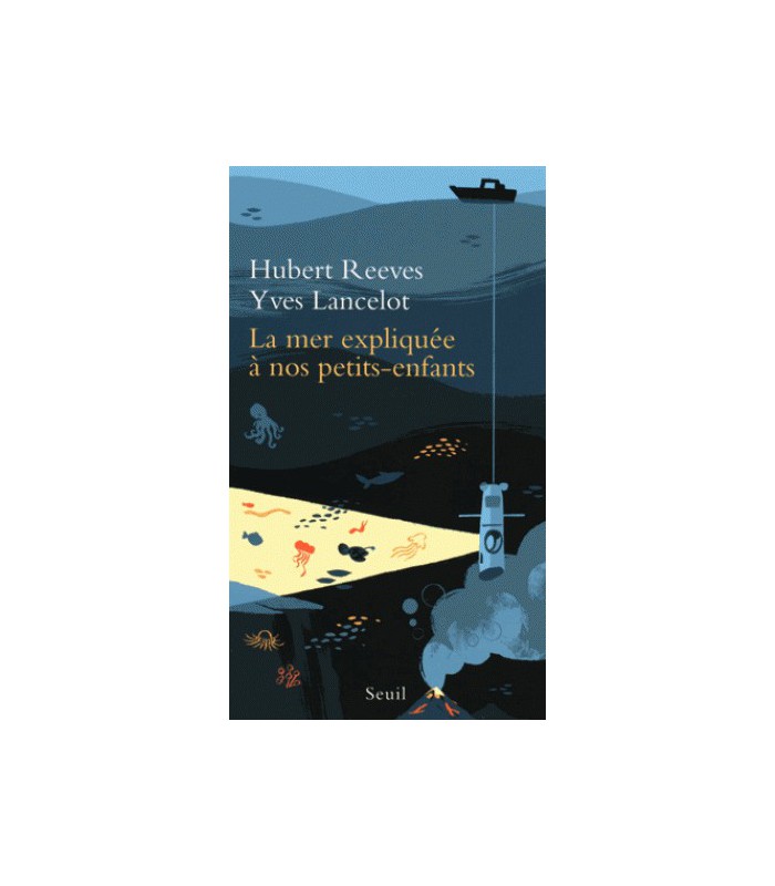 La mer expliquée à nos petits-enfants La mer expliquée à nos petits-enfants