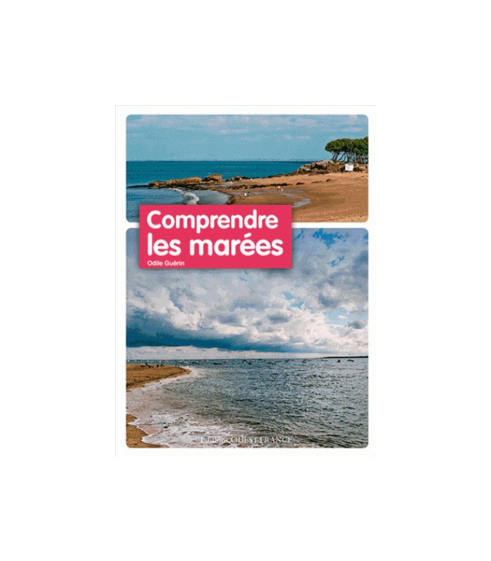 Comprendre les marées Comprendre les marées