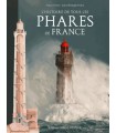 L'histoire de tous les phares de France