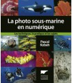 La photographie sous-marine en numérique