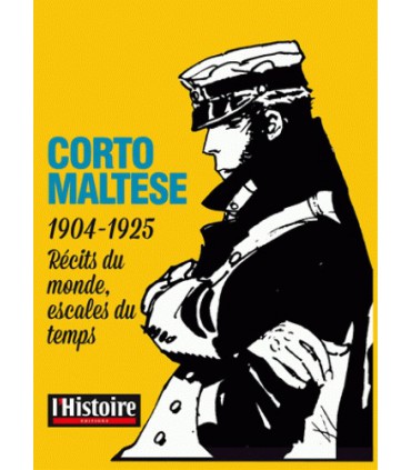 CORTO MALTESE RECITS DU MONDE ESCALES DU TEMPS: 1904-1925