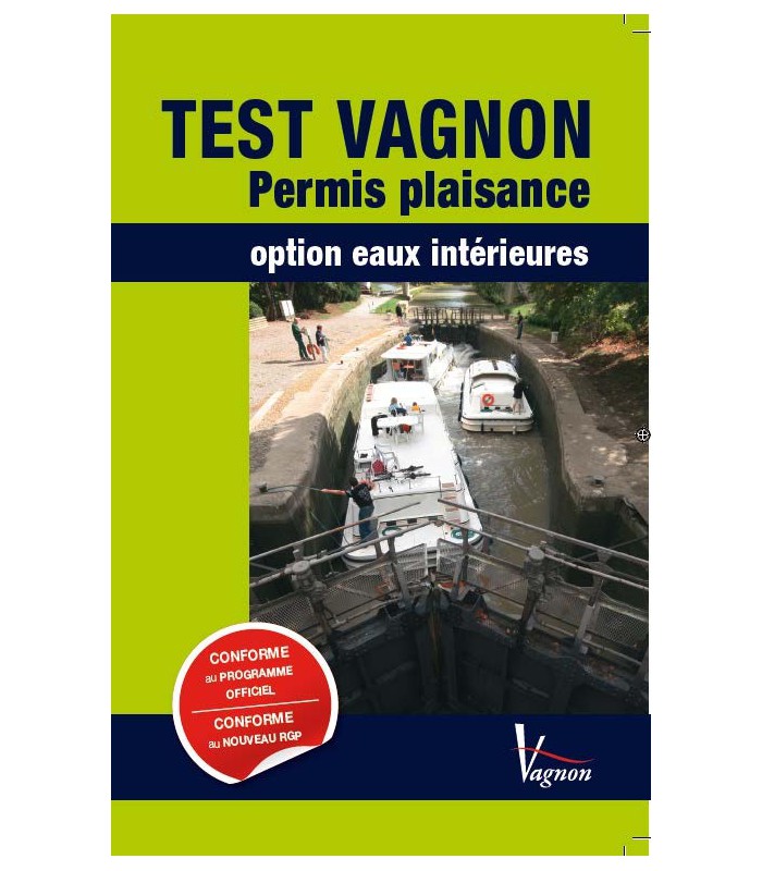 Test Vagnon permis plaisance option eaux intérieures Test Vagnon permis plaisance option eaux intérieures