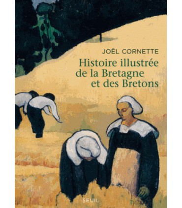 Histoire illustrée de la Bretagne et des Bretons