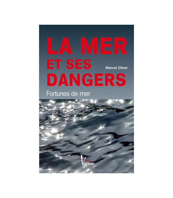 La mer et ses dangers La mer et ses dangers