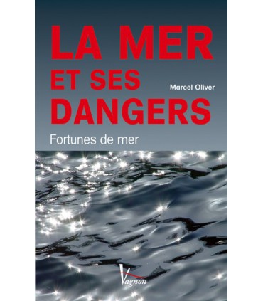 La mer et ses dangers