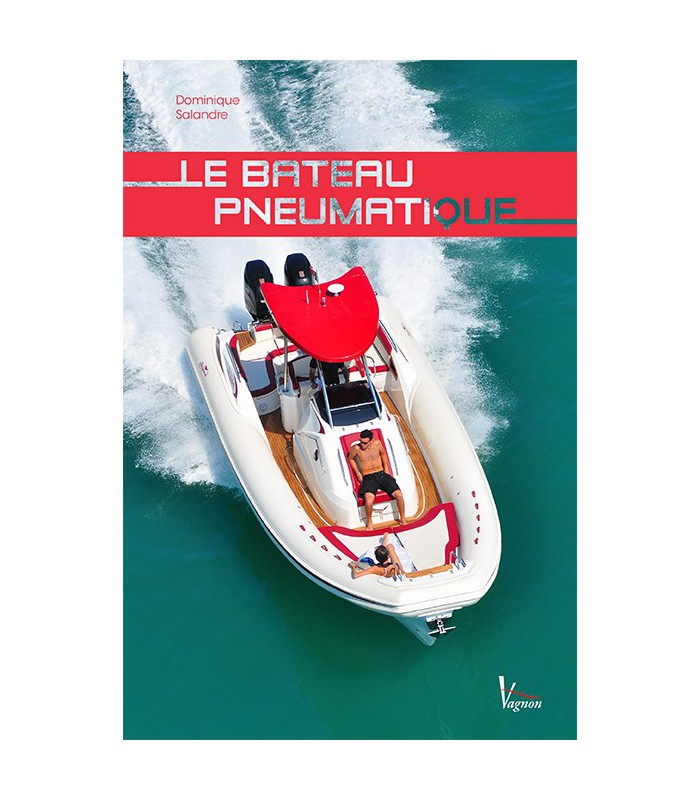 Le bateau pneumatique Le bateau pneumatique