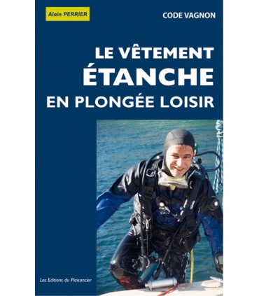 Le vêtement étanche en plongée loisir