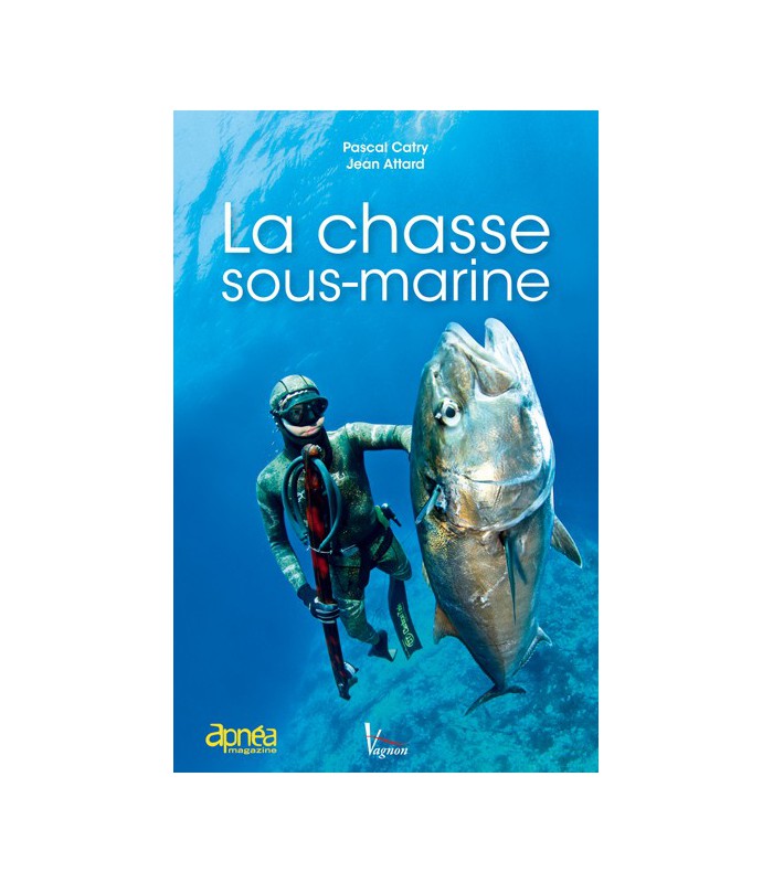La chasse sous-marine La chasse sous-marine