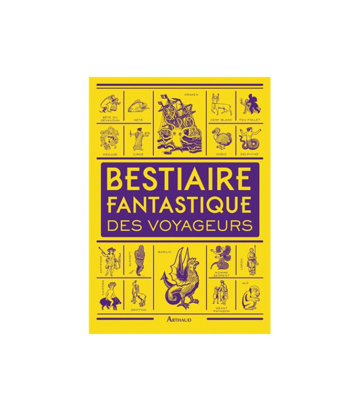 Bestiaire fantastique des voyageurs Bestiaire fantastique des voyageurs