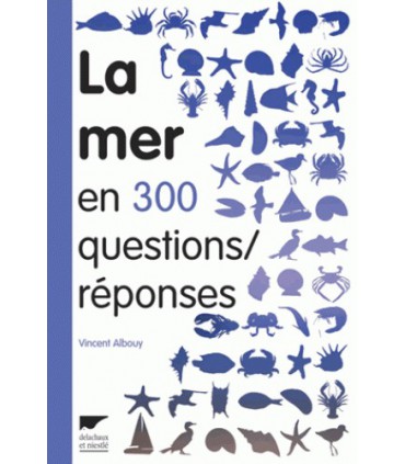 La mer en 300 questions/réponses
