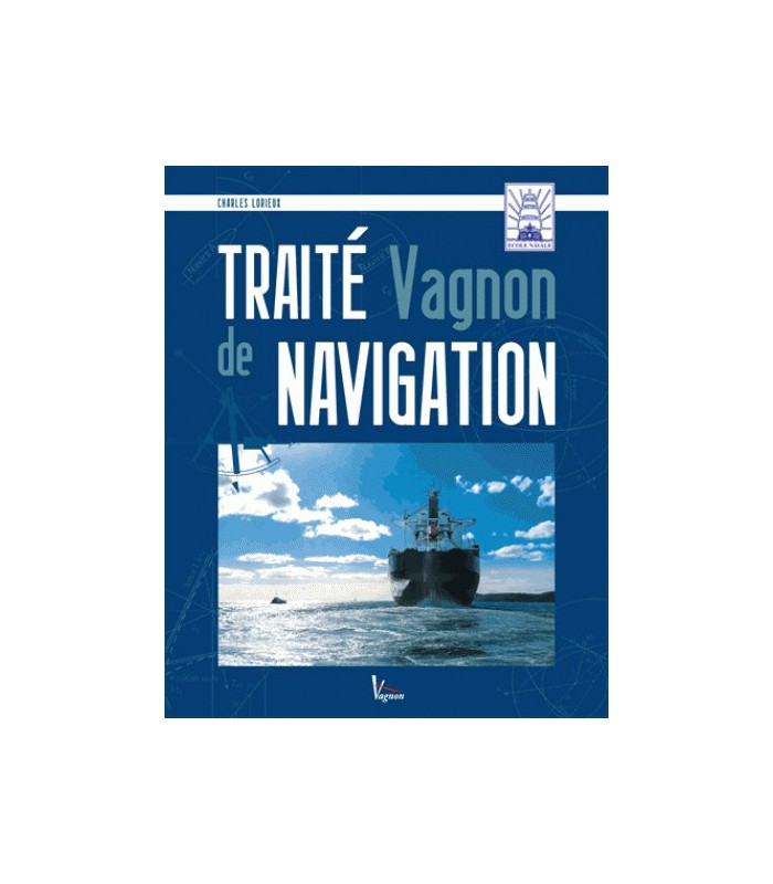 Traité Vagnon de Navigation Traité Vagnon de Navigation