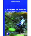 La truite de rivière - biologie et pêche à la mouche