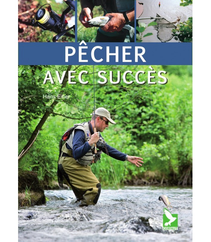 Pêcher avec succès Pêcher avec succès