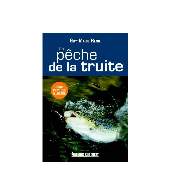 La pêche de la truite La pêche de la truite