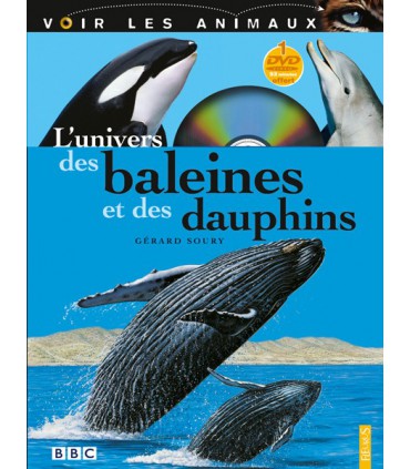 L'univers des baleines et des dauphins