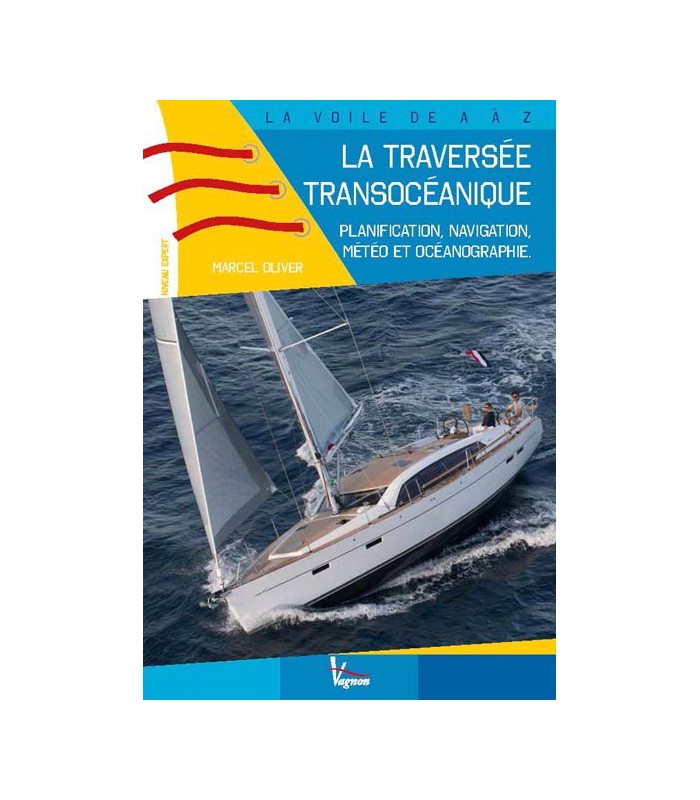 La traversée transocéanique La traversée transocéanique
