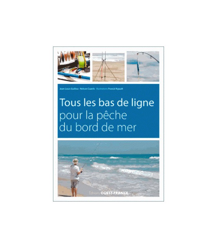 Tous les bas de ligne pour la pêche du bord de mer Tous les bas de ligne pour la pêche du bord de mer