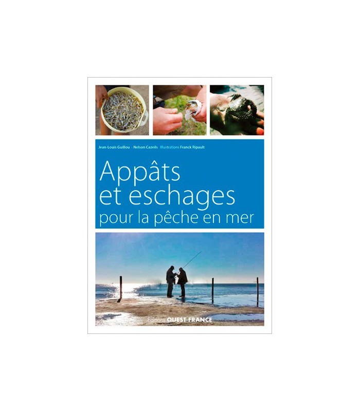 Appats et eschages pour la pêche en mer Appats et eschages pour la pêche en mer