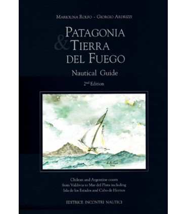 Patagonia and Tierra del Fuego Nautical Guide
