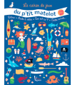 Le cahier de jeux du p'tit matelot