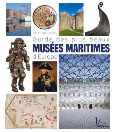 Guide des plus beaux musées maritimes d'Europe