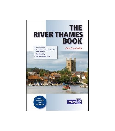 The River Thames Book: Including the River Wey, Basingstoke Canal and Kennet and Avon Canal