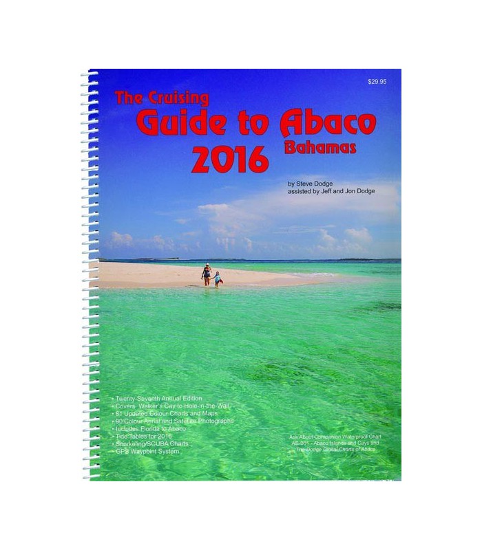 Cruising Guide to Abaco Bahamas 2015 Cruising Guide to Abaco Bahamas 2015